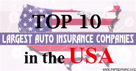 Top Ten Largest Auto Insurance Companies In Usa By Top Ten Topic Medium