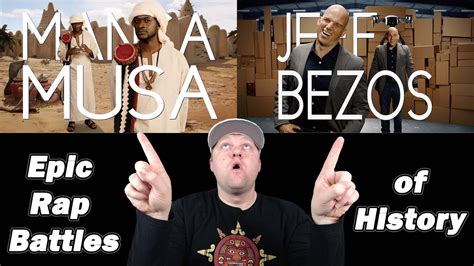 A Historian Reacts Jeff Bezos Vs Mansa Musa Epic Rap Battles Of