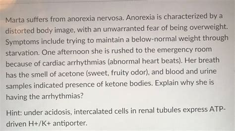 [Solved] Marta suffers from anorexia nervosa. Anorexia is characterized