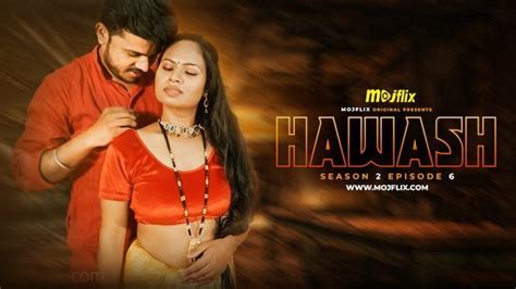 Hawash Season 2 Episode 6 Hindi Hot Web Series Hot Web Series