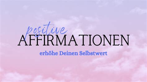 Selbstbewusst Und Selbstsicher Positive Affirmationen YouTube