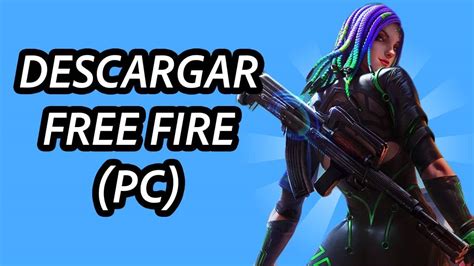 Guía completa Cómo descargar Free Fire para PC en Windows 10 GRATIS