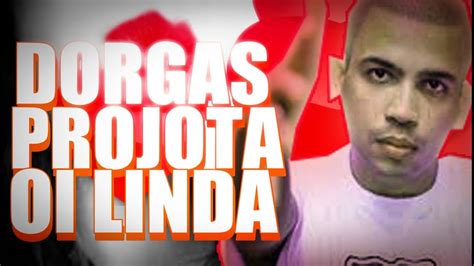 Projota Linda Edi O Dorgas Youtube