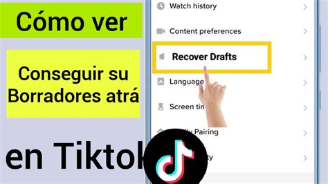 Cómo recuperar sus borradores en Tiktok nueva actualización 2023