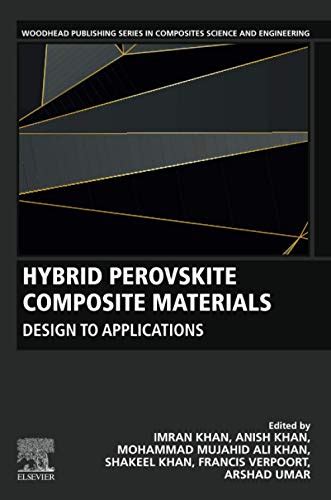 Hybrid Perovskite Composite Materials Design To Applications Woodhead Publishing Series In