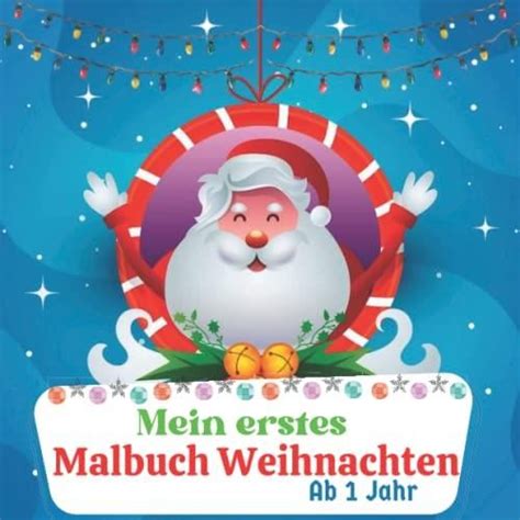 Mein Erstes Malbuch Weihnachten Ab 1 Jahr Zauberhaftes