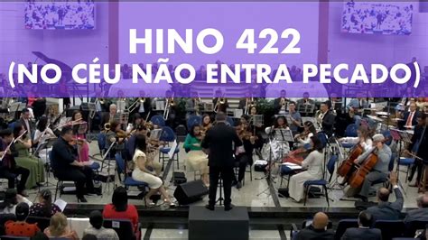 Harpa Cristã Hino 422 No Céu Não Entra Pecado Orquestra AD Lapa