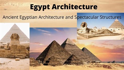 Ancient Egyptian Architecture And Their Spectacular Structures