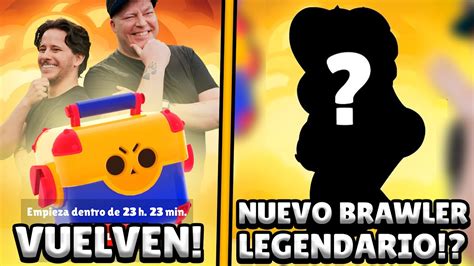 2 NUEVOS BRAWLERS Y VUELVEN LAS CAJAS A BRAWL STARS YouTube