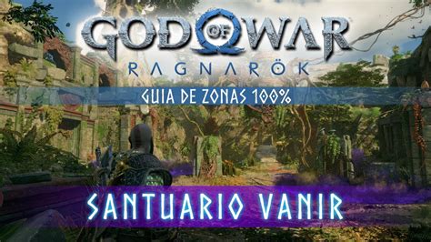 God of War Ragnarok Guia de Zonas 100 Santuario Vanir Localización