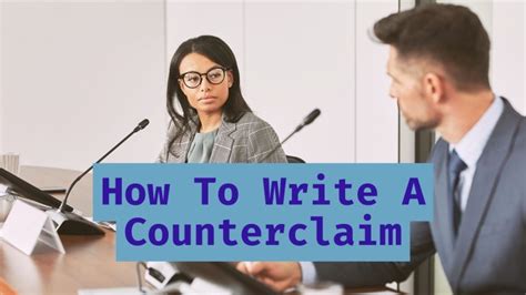 How To Write A Counterclaim Mastering The Art Of Persuasion