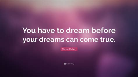 Abdul Kalam Quote “you Have To Dream Before Your Dreams Can Come True” 12 Wallpapers