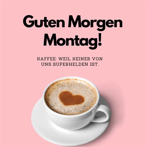 Guten Morgen Montag Inspirierende Bilder Spr Che