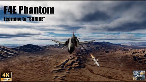 DCS F4E Phantom Learning To SHRIKE YouTube