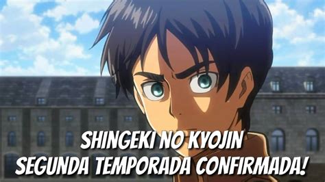 Shingeki No Kyojin Segunda Temporada Confirmada 2016 Youtube