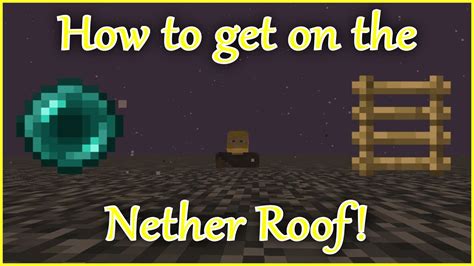 How To Get On The Top Of The Nether Minecraft Tutorial Youtube