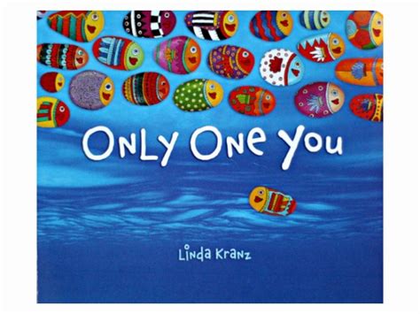 Only One You By Linda Kranz