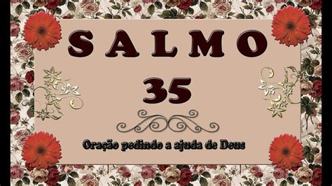 Salmo 35 OraÇÃo Pedindo A Ajuda De Deus Youtube