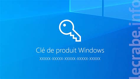 Retrouver Sa Cl De Produit Windows Le Crabe Info