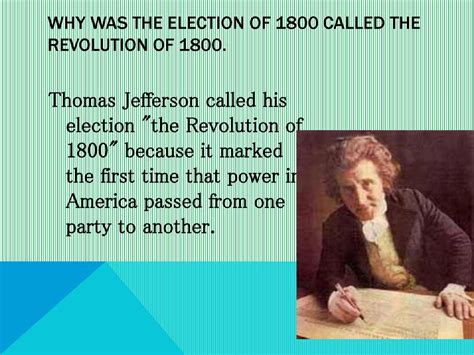 Why Was The Election Of 1800s Called The Revolution Of 1800s Ppt