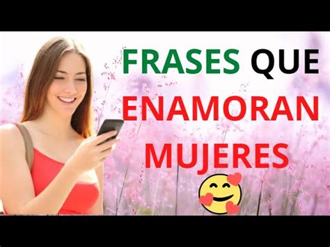 Descubre FRASES INCREÍBLES para Enamorar a MUJERES