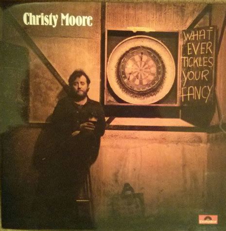 Christy Moore Whatever Tickles Your Fancy 1975 Vinyl Discogs