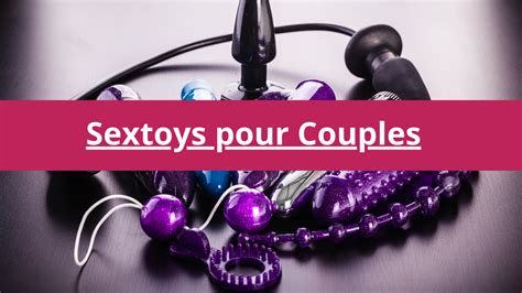 Sextoys Pour Couples Pimentez Votre Relation Et Explorez Lintimité