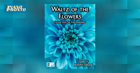 Waltz Of The Flowers Piano Pronto Publishing