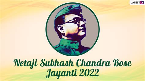 Happy Netaji Subhash Chandra Bose Jayanti Images And Quotes