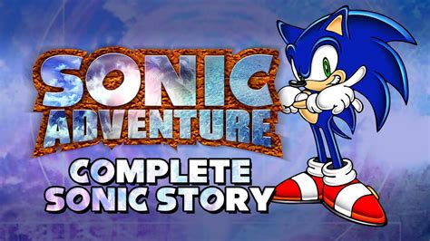 Sonic Adventure Sonic Story Playthrough Youtube