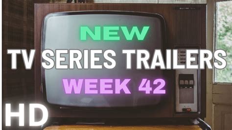 New Tv Series Trailers Week Youtube