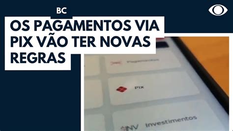 Banco Central Muda Regras Sobre Limites Do Pix YouTube