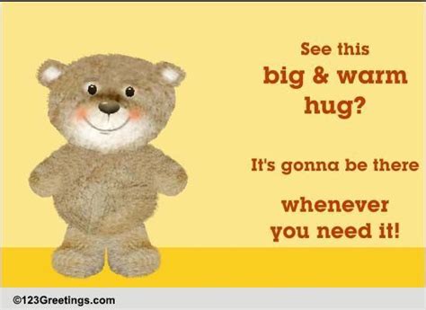 Big And Warm Hug Free Hug A Bear Day Ecards Greeting Cards 123 Greetings