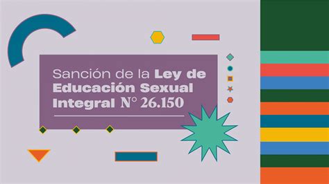 Se Cumplen A Os De La Sanci N De La Ley De Educaci N Sexual Integral