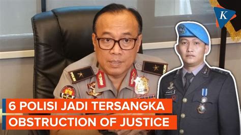 Enam Polisi Jadi Tersangka Obstruction Of Justice Dalam Kasus Brigadir