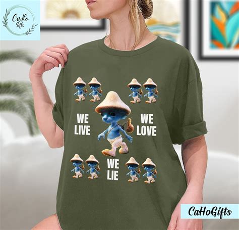 We Live We Love We Lie Cat Smurf Meme Shirt Smurf Cat T Shirt Realistic Cat Mushroom Cat Smurf