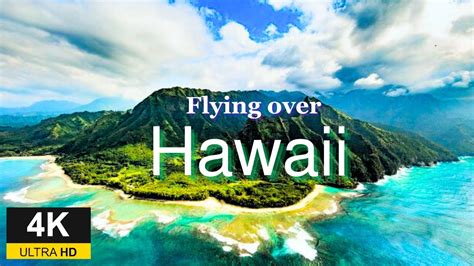 FLYING OVER HAWAII 4K UHD Relaxing Calming Music With Beautiful