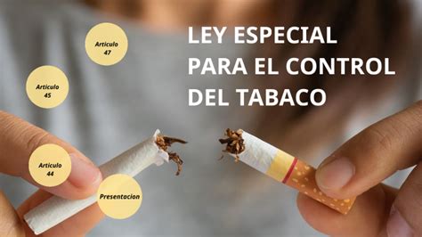 Ley Especial Para El Control Del Tabaco By Maryuri Gisselle Rodriguez