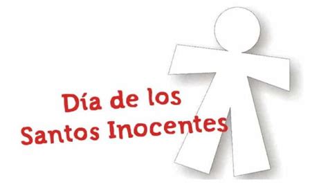 Por qué se celebra el día de los inocentes Laguiademonteria co