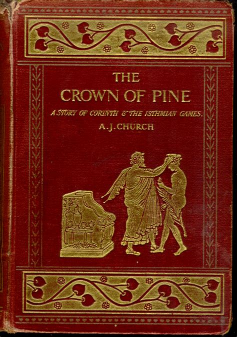 The Baldwin Project: The Crown of Pine by Alfred J. Church