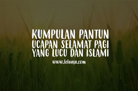 Kumpulan Pantun Selamat Pagi Romantis Dan Lucu Edisikini