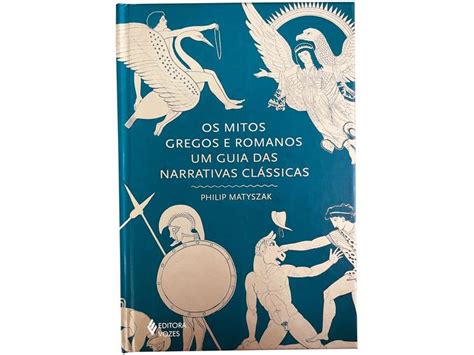 Livro Os Mitos Gregos E Romanos Philip Matyszak Livros De Lingu Stica