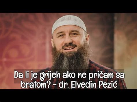 Da li je grijeh ako ne pričam sa bratom dr Elvedin Pezić YouTube