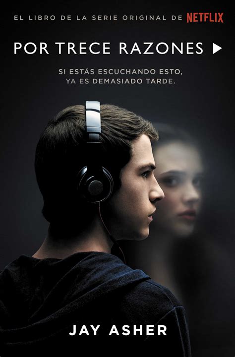 Rese A Por Trece Razones Jay Asher Viviendo En Nuestro Cuento