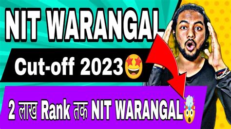 Nit Warangal At Rank Nit Warangal Cut Off Nit Warangal