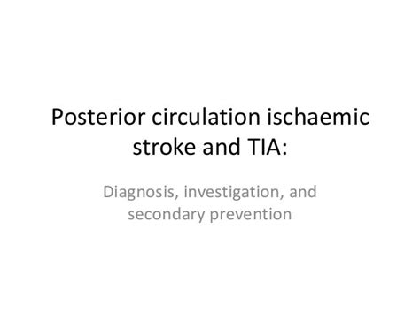 Posterior Circulation Ischaemic Stroke And Tia