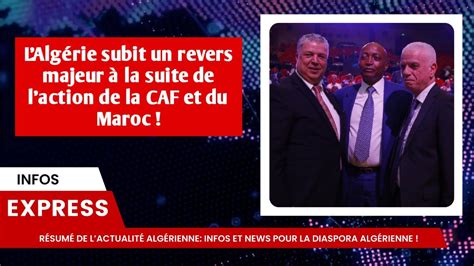 L Algérie subit un revers majeur à la suite de l action de la CAF et du