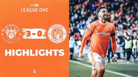 Highlights Blackpool V Stevenage YouTube