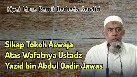 Tanggapan Tokoh Aswaja Atas Wafatnya Ustadz Yazid Bin Abdul Qadir Jawas