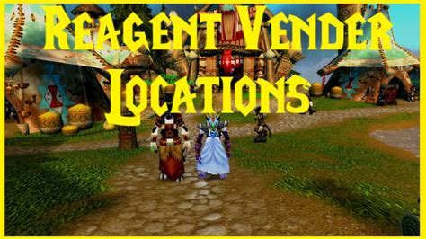 Classic Wow Reagent Vender Locations Youtube